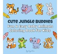 Cute Jungle Buddies: Fun & Easy Baby Animals Coloring Book for Kids