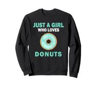 Cute Just A Girl Who Loves Donuts Candy Women and Girls Sweatshirt