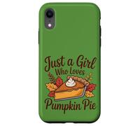 Cute Just A Girl Who Loves Pumpkin Pie - Humor Foodie Lover Case for iPhone XR