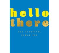 Cute Just To Say Card Hello There Beautiful Human - Fun Gold Foil Greeting Card