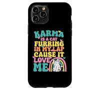 Cute Karma Is A Cat Furring In My Lap Cause It Love Me Case for iPhone 11 Pro
