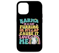 Cute Karma Is A Cat Furring In My Lap Cause It Love Me Case for iPhone 12/12 Pro