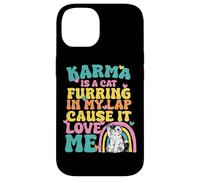 Cute Karma Is A Cat Furring In My Lap Cause It Love Me Case for iPhone 14