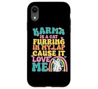 Cute Karma Is A Cat Furring In My Lap Cause It Love Me Case for iPhone XR