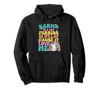 Cute Karma Is A Cat Furring In My Lap Cause It Love Me Pullover Hoodie