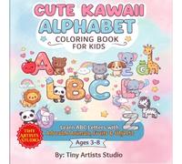 Cute Kawaii Alphabet Coloring Book for Kids: Learn ABC Letters with Adorable Animals, Fruits, and Objects | Fun Educational Coloring Pages for Toddlers, Preschoolers, and Ages 3-8