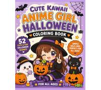 CUTE KAWAII ANIME GIRL HALLOWEEN Coloring Book: 52 Adorable Bold & Beautiful Halloween Scenes (ANIME COLORING BOOK)