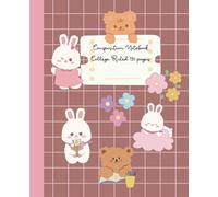 Cute Kawaii Bear Notebook: Cartoon Teddy Bear and Rabbits, Japanese Style Notepad with Lines for Girls, Boys, Kids, Teens, Teachers, 7.5 x 9.25 in (B5) College Ruled Composition