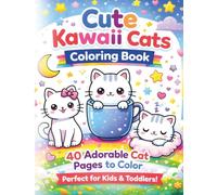 Cute Kawaii Cats Coloring Book for Kids: 40 Easy and Adorable Cat Designs for Toddlers and Kids | Fun and Simple Coloring Pages