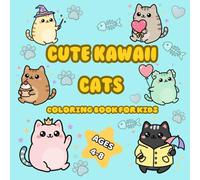 Cute Kawaii Cats Coloring Book For Kids Ages 4-8: 25 Unique Designs To Color