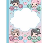 Cute Kawaii Cheerleader Composition Notebook: Pastel Anime Girls Journal | Chibi School Spirit Notebook for Kids, Tweens, and Girls
