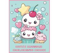 Cute Kawaii Coloring Book for Kids Bold and Easy Large Print: 50 Simple and Funny Illustrative Images for Good Mood (Bold and Easy Coloring Books for All Ages)