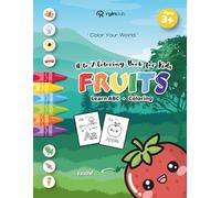 Cute Kawaii Fruits Coloring Book for Kids: Learn Letters Through Cute and Delicious Fruit Names | Big, Easy Designs for Kids Ages 3+ | 100+ Pages, 8.5 x 11 Inches