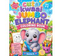 Cute Kawaii Jumbo Elephant Coloring Book: Fun and Easy Jumbo Elephant Coloring Pages for Kids Ages 3-6 | Adorable Kawaii Animals, Big Simple Designs, ... Activities, and Creative Screen-Free Fun
