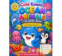 Cute Kawaii Ocean Animals Coloring Book: Cute Kawaii Sea Creatures with Bold and Easy Designs for kids