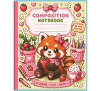 Cute Kawaii Panda Composition Notebook: Wide Ruled Journal for School, Creative Writing, Note Taking & Everyday Use