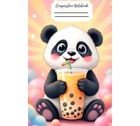 Cute Kawaii Panda Notebook with Bubble Tea: Adorable Composition Notebook | Wide Ruled Lined Pages for Writing, Journaling, Notes & Doodling | Whimsical Panda Boba Tea Design for Kids, Teens & Adults
