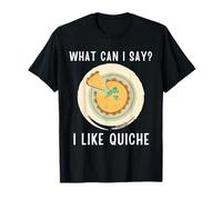 Cute Kawaii Quiche What Can i Say I Like Quiche T-Shirt