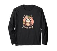 Cute Kawaii Sloth Chill The F-ck Out, Funny Sweary Long Sleeve T-Shirt
