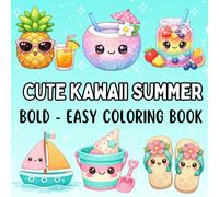 Cute Kawaii Summer Coloring Book: Bold and Easy Coloring Book with Adorable Summer Designs, Simple Pages, Fun Beach & Tropical Themes, 55 Easy Coloring Pages
