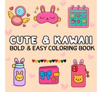 Cute & Kawaii Vibes: Bold & Easy Coloring book: Cute & Easy Coloring Book with Bold line and Fun 90s Designs Perfect for Girls, Boys and Teens