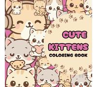 CUTE KITTEN Coloring Book for Kids Ages 3-6: Easy Kitten Activity Book with Adorable Cats, Cozy Friends, and Bold Outlines