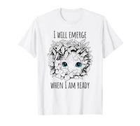 Cute Kitten "I will emerge when I am ready" Introvert design T-Shirt