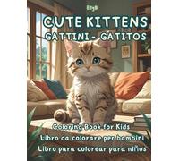 Cute Kittens - Coloring Book for Kids: Libro da colorare per bambini - Libro para colorear para niños