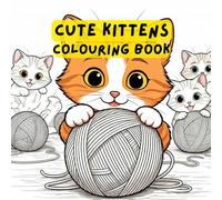 Cute Kittens Colouring Book
