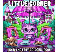 Cute Kittens Little Corner: Adorable Designs for Relaxation and Mindfulness for Teens, Adults, and Cat Lovers by Bobo Miyo: Relief bold and easy little corner coloring book