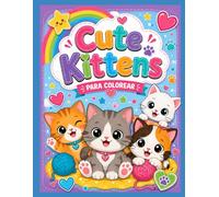 Cute Kittens: Para Colorear