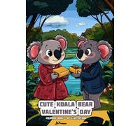 Cute Koala Bear - Valentine's Day - Coloring Book: 50 Illustrations (Cute Animals - Valentine's Day)