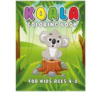 cute Koala Coloring Book: activity coloring pages for kids ages 4-10: to help creativity & have fun