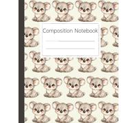 Cute Koala Composition Notebook: Adorable Animal Journal for Kids and Adults: Lined Notebook for School, Work, or Creative Writing - Fun Koala Design