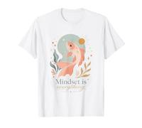 Cute Koi Fish Positive Mindset Quote T-Shirt