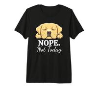 Cute Labrador Nope Not Today Funny Sleeping Dog Lover Premium T-Shirt