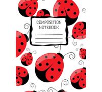 Cute Ladybug College Ruled Composition NoteBook for school, college, taking notes | For teens, students, teachers. Gift or Birthday Present for Adults/Kids