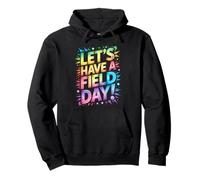 Cute LET'S HAVE A FIELD DAY Games Begin Teacher Run On P.E Pullover Hoodie