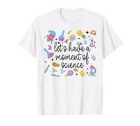 Cute Let's Have A Moment of Science Lovers Scientist Stem T-Shirt