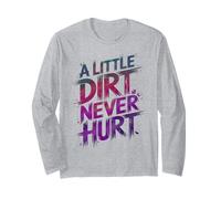 Cute Little Dirt Never Hurt Mud Run Mudding Squad Mudded Long Sleeve T-Shirt