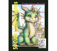 Cute Little Dragons: Coloring Book