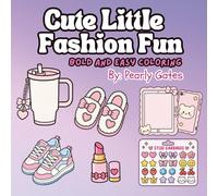 Cute Little Fashion Fun: Bold and Easy Coloring