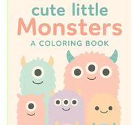 Cute little monsters: A coloring book