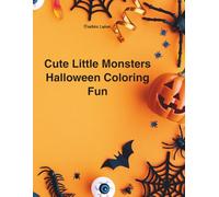 CUTE LITTLE MONSTERS: Halloween Coloring Fun
