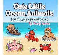 Cute Little Ocean Animals: Bold and Easy Coloring
