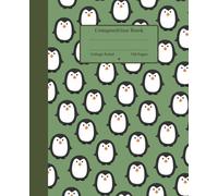 Cute Little Penguin Composition Notebook: Kawaii Penguin Composition Notebook College Ruled: Composition Notebook for Girls, Teens, Boys, Women 120Pges, Size: 7.5 x 9.25 inches (Cute Penguin Gifts)
