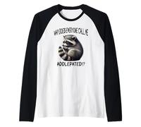 Cute Little Raccoon: Why Does Everyone Call me addlepated!? Raglan Baseball Tee