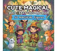 CUTE MAGICAL creatures colouring book for kids: fantasy friends await! for aged 2-8, STRESS RELAXATION COZY AND MAGICAL (GIRLS AND BOYS)