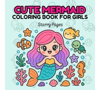 Cute Mermaid Coloring Book for Girls 4-8: Bold-Easy Kawaii Mermaids for Fun, Melody and Dreams