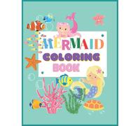 Cute Mermaid coloring book for Girls Ages 4-8years old: 60 Cute Coloring Pages for Girls and Kids,childrens coloring book, activity pages, happy mermaids coloring book,